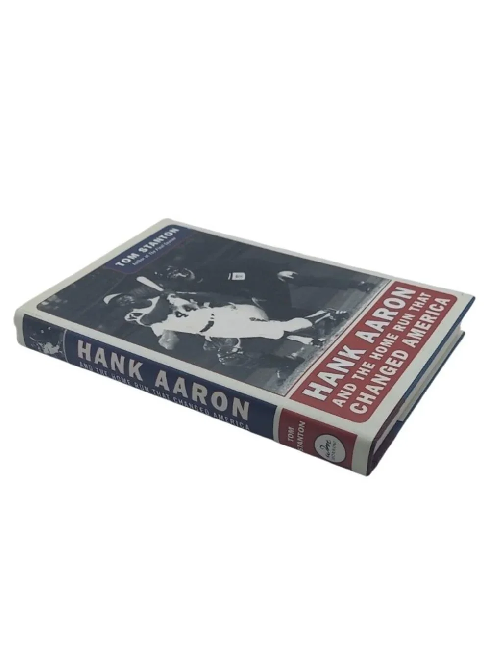 Hank Aaron and the Home Run That Changed America Book First Edition Tom Stanton